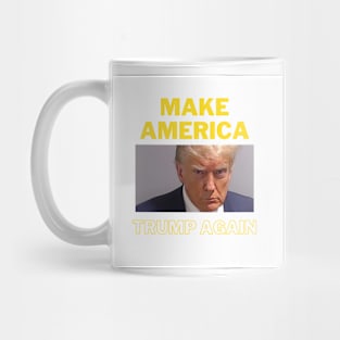 Trump Again 2024! Mug